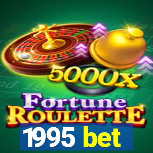 1995 bet